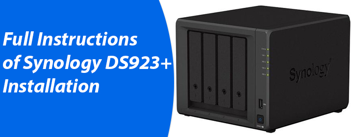Full Instructions of Synology DS923+