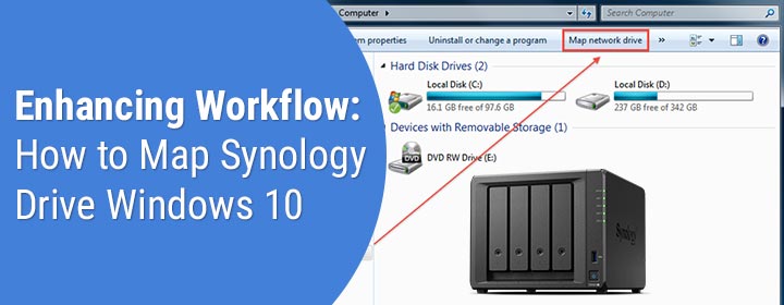 Enhancing Workflow: How to Map Synology Drive Windows 10