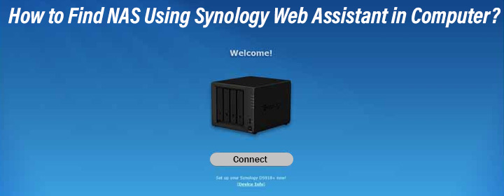 How to Find NAS Using Synology Web Assistant in Computer